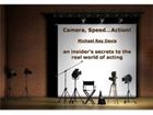 Camera, Speed, Action! By Michael Ray Davis 