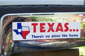Texas - There's No Place Like Home  Bumper Sticker