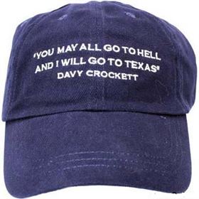 Texas Cap - Davy Crockett Quote