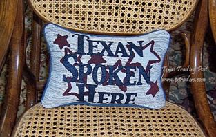Texan Spoken Here - Texas Pillow