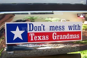 Don't Mess with Texas Grandmas Bumper Sticker