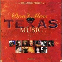 Don't Mess with Texas Music CD