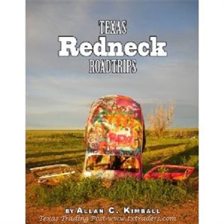 Texas Redneck Road Trips