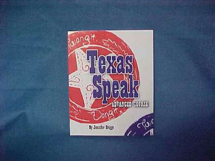 Texas Speak - The Advanced Course-Texas Book