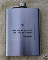 Texas Flask - Davy Crockett Quote You May All Go To...