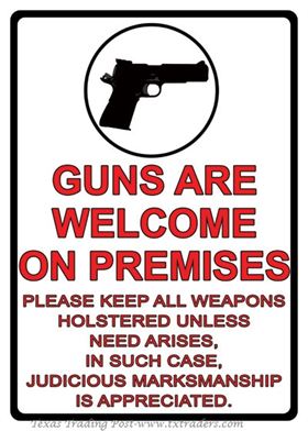 Guns are Welcome on Premises Sign