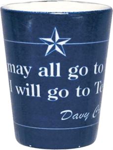 Texas Shot Glass with Davy Crockett Quote